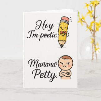 Wie ich poetische Mañana Petty bin | Funny Bilingu Karte