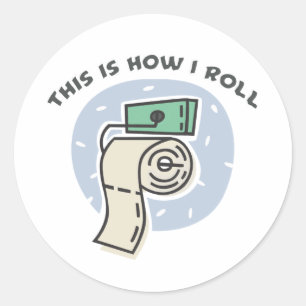 Wie ich rolle (Toilettenpapier) Runder Aufkleber