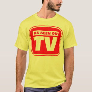 Wie im Fernsehen gesehen - individuell angepasst T-Shirt