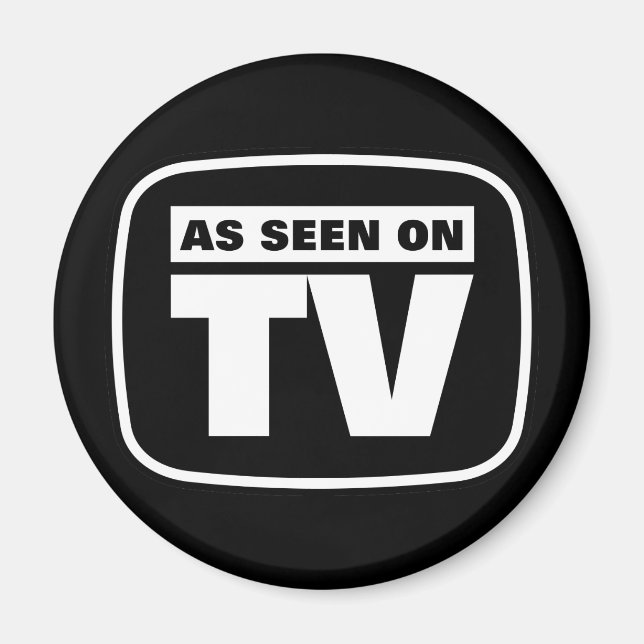 Wie im Fernsehen gesehen - Schwarz und Weiß Magnet (Vorne)