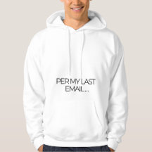 "Wie in meiner letzten E-Mail" Lustig - Bürohumor