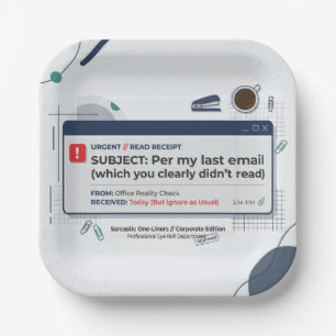 Wie in meiner letzten E-Mail Lustige Büro-Zitat Pappteller