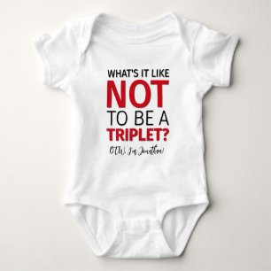Wie ist es, NICHT TRIPLET zu sein? Personalisiert Baby Strampler