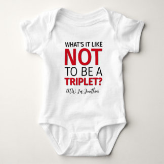 Wie ist es, NICHT TRIPLET zu sein? Personalisiert Baby Strampler