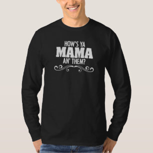 Wie ist Ya Mama An' ihnen Cajun Louisiana Crawfish T-Shirt