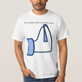 Wie Italiener Facebook-Beiträge mögen - vaffanculo T-Shirt