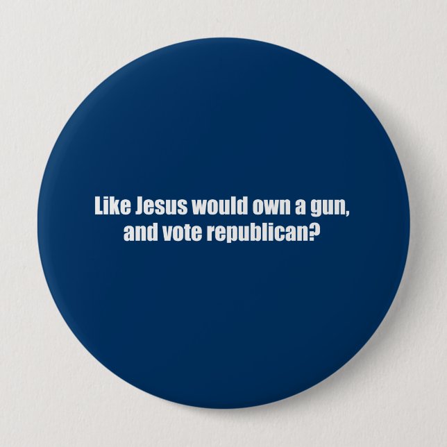 Wie Jesus würde Republikaner wählen Button (Vorderseite)