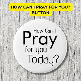 Wie kann ich für dich beten? Christlich Button