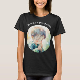 Wie kann ich für dich beten T-Shirt