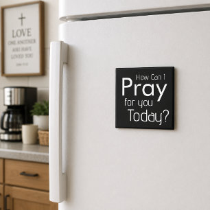 Wie kann ich für SIE beten? Christlich Magnet