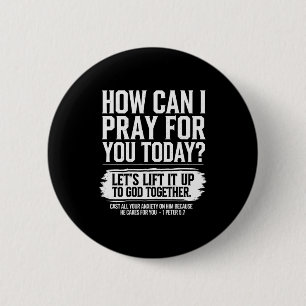 Wie kann ich heute für dich beten, christlicher Bi Button