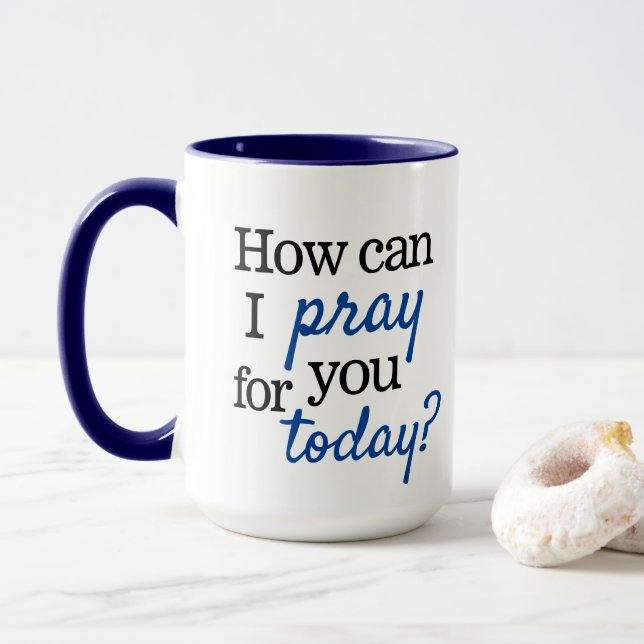 Wie kann ich heute für dich beten? | Christliches  Tasse (Mit Donut)