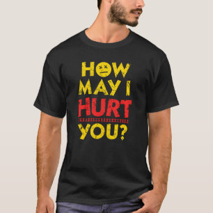 Wie kann ich Ihnen schaden   Dungeon Crawler Carl T-Shirt