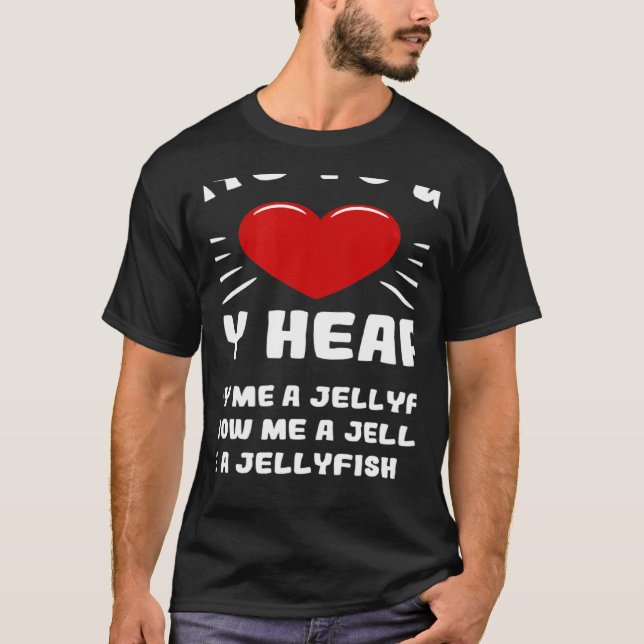 Wie kann ich meine Herz-Qualle-Tier-Meme-Spaß gewi T-Shirt (Vorderseite)