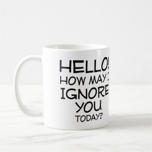 Wie kann ich Sie lustige Tassensprüche Zitate igno Kaffeetasse