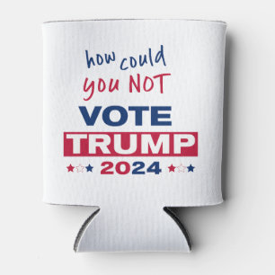 Wie konnten Sie TRUMP 2024 NICHT wählen? Dosenkühler