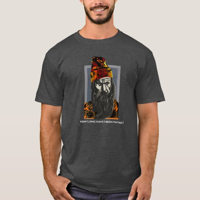 Wie lange bin ich schon auf der Jagd? T-Shirt (Vorderseite)