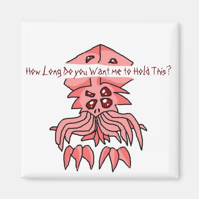 Wie lange Will du mir, das zu halten? Magnet (Vorne)