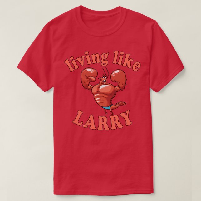 wie Larry leben T-Shirt (Design vorne)