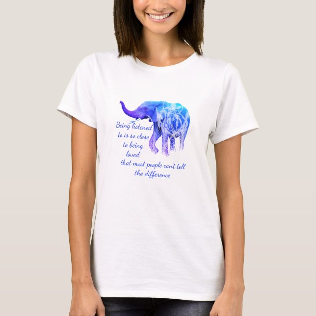 Wie Liebe Elephant Animal gehört zu werden T-Shirt (Vorderseite)