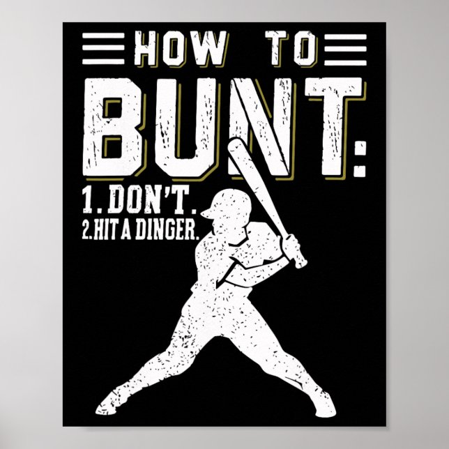 Wie man buntet, keinen Dinger trifft Lustiger Base Poster (Vorne)