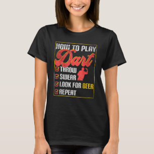 Wie man Darting Player Dart wiedergibt T-Shirt