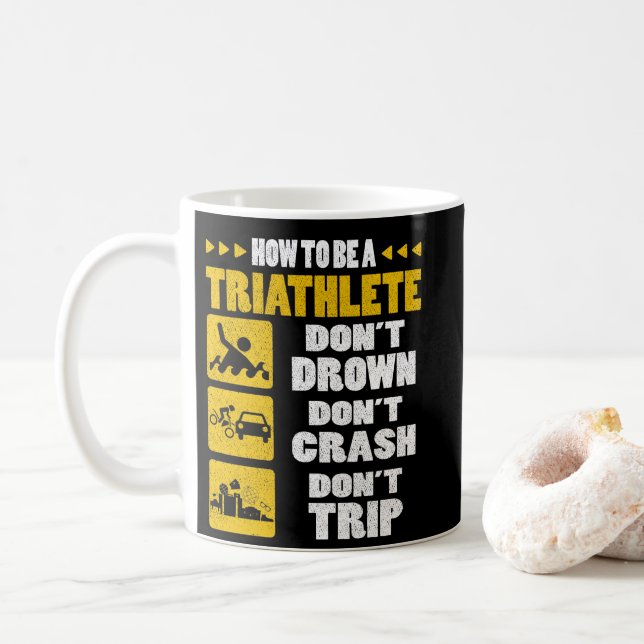 Wie man ein Triathlet sein soll, nicht ertrinken,  Kaffeetasse (Mit Donut)