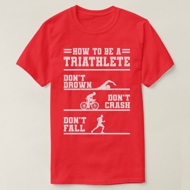 Wie man ein Triathleten Geschenk wird T-Shirt (Design vorne)