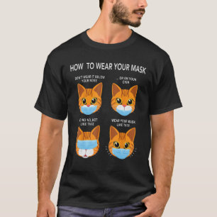 Wie man eine Maske trägt Lustige orange Katze Gesi T-Shirt