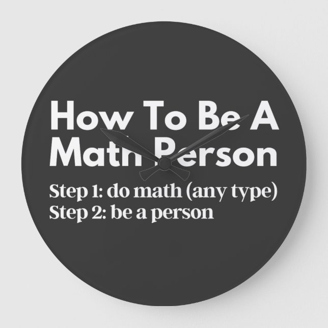 Wie man eine mathematische Person ist Große Wanduhr (Vorderseite)