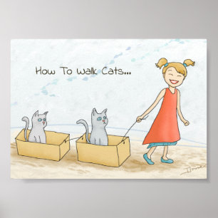 Wie man einen Cat Funny zu Fuß erreicht Poster