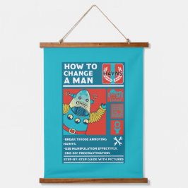 Wie man einen Mann verändert Wandteppich Mit Holzrahmen