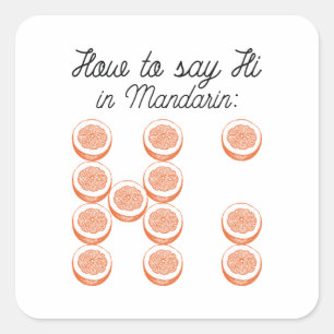 Wie man Hallo auf Mandarin sagt Quadratischer Aufkleber
