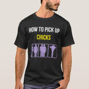 Wie man Hühner aufliest - Lustiger Geek Sarkastisc T-Shirt