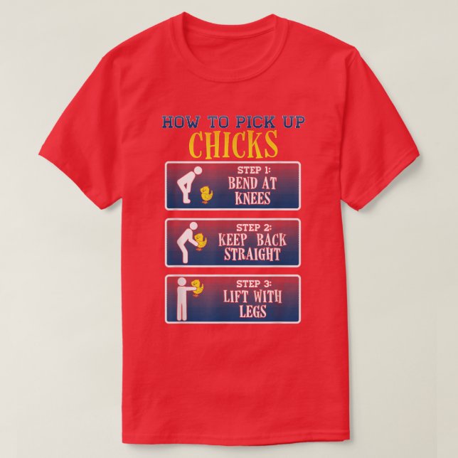Wie man Hühner aufnimmt Funny Chicken T-Shirt (Design vorne)