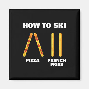Wie man lustig Ski fährt Skilehrer Pizza Französis Magnet