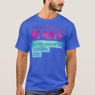 Wie man Mathematik witzig macht 3 T-Shirt