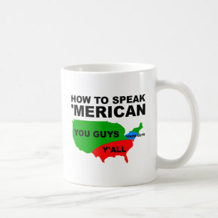 Wie man spricht "Merican Funny Mug Tasse