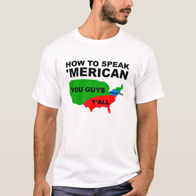 Wie man spricht "Merican Funny Tshirt (Vorderseite)