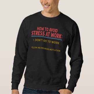 Wie man Stress am Arbeitsplatz vermeiden kann 1 ni Sweatshirt