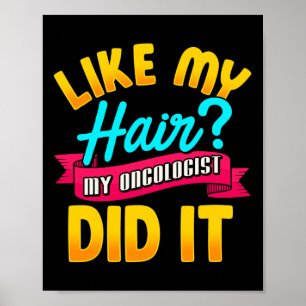 Wie mein Haar, mein Onkologe hat es gemacht Chemot Poster