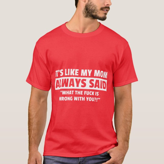 wie meine Mutter zu Shirts Geschenk (Vorderseite)