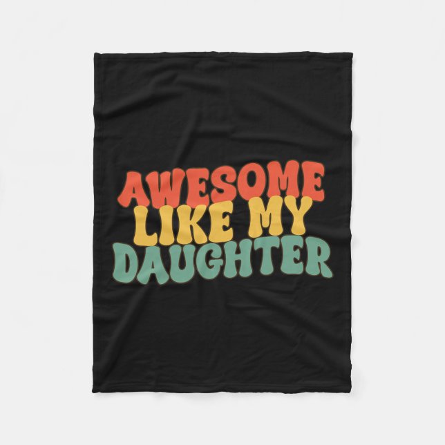 Wie meine Tochter Retro Vater Funny Vathers Fleecedecke (Vorderseite)