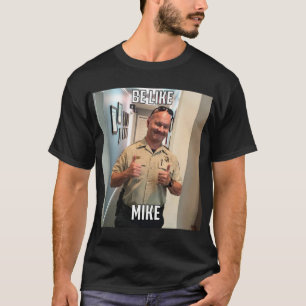 Wie Mike T - Shirt