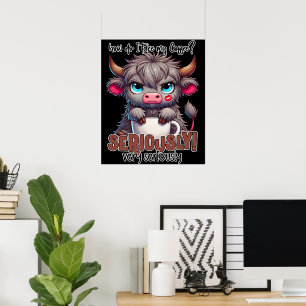 Wie nehme ich meinen Kaffee? Ernsthaft sehr ernsth Poster