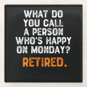 Wie nennst du jemanden, der am Montag glücklich is Glasuntersetzer