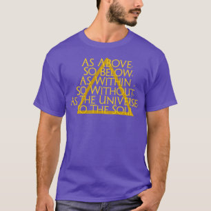 Wie oben und unter der Dreieck-Alchemie okkult bek T-Shirt