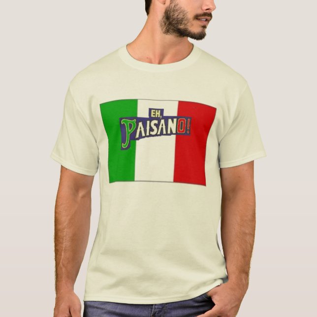 Wie Paisano w/Italian Flagge T-Shirt (Vorderseite)