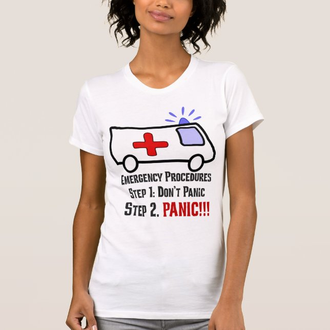Wie Paramedics auf Ihren Notfall reagieren T-Shirt (Vorderseite)