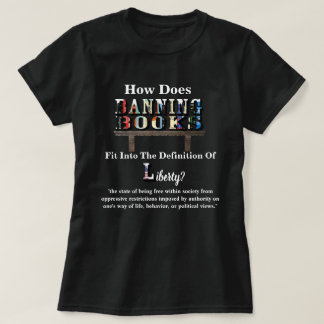 Wie passt das BANNING BÜCHER zu... "Freiheit"? T-Shirt